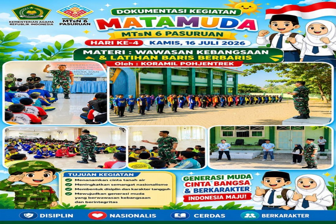 MATAMUDA Hari Ke-4 MTsN 6 Pasuruan: Menumbuhkan Jiwa Nasionalisme melalui Wawasan Kebangsaan dan Latihan Baris Berbaris